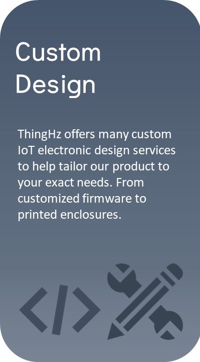 Custom design at ThingHz